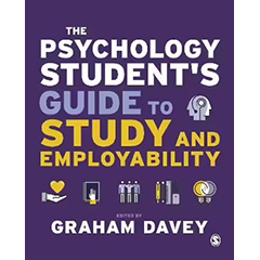 PSYCHOLOGY STUDENT'S GUIDE TO STUDY & EMPLOYABILITY