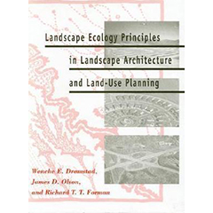 LANDSCAPE ECOLOGY PRINCIPLES IN LANDSCAPE ARCHITECTURE &    LAND-USE PLANNING