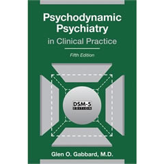 PSYCHODYNAMIC PSYCHIATRY IN CLINICAL PRACTICE