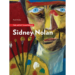 SIDNEY NOLAN - THE ARTIST'S MATERIALS