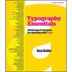 TYPOGRAPHY ESSENTIALS: 100 DESIGN PRINCIPLES FOR WORKING    WITH TYPE - REVISED & UPDATED