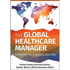 GLOBAL HEALTHCARE MANAGER: COMPETENCIES CONCEPTS & SKILLS