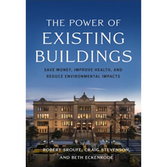 POWER OF EXISTING BUILDINGS: SAVE MONEY, IMPROVE HEALTH, &  REDUCE ENVIRONMENTAL IMPACTS
