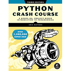 PYTHON CRASH COURSE: A HANDS-ON PROJECT BASED INTRODUCTION  TO PROGRAMMING