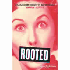 ROOTED - AN AUSTRALIAN HISTORY OF BAD LANGUAGE