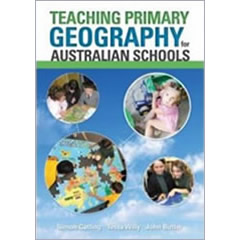 TEACHING PRIMARY GEOGRAPHY FOR AUSTRALIAN SCHOOLS