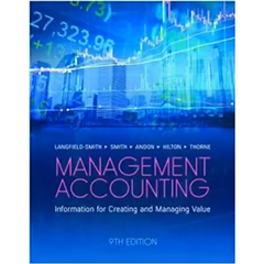 MANAGEMENT ACCOUNTING: INFORMATION FOR CREATING & MANAGING  VALUE