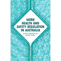 WORK HEALTH & SAFETY REGULATION IN AUSTRALIA