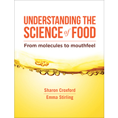 UNDERSTANDING THE SCIENCE OF FOOD: FROM MOLECULES TO        MOUTHFEEL