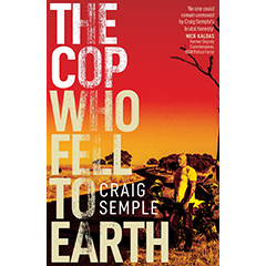 COP WHO FELL TO EARTH