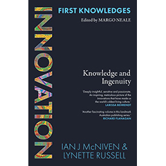 INNOVATION: KNOWLEDGE & INGENUITY - FIRST KNOWLEDGES