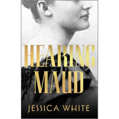 HEARING MAUD: A JOURNEY FOR A VOICE