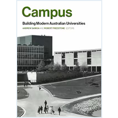 CAMPUS: BUILDING MODERN AUSTRALIAN UNIVERSITIES