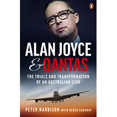 ALAN JOYCE & QANTAS: TRIALS & TRANSFORMATION OF AN          AUSTRALIAN ICON