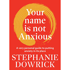 YOUR NAME IS NOT ANXIOUS