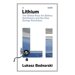 LITHIUM: THE GLOBAL RACE FOR BATTERY DOMINANCE & THE NEW    ENERGY REVOLUTION