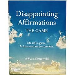 DISAPPOINTING AFFIRMATIONS THE GAME