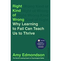 RIGHT KIND OF WRONG: THE SCIENCE OF LEARNING TO FAIL