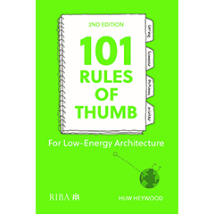 101 RULES OF THUMB FOR LOW-ENERGY ARCHITECTURE