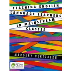 TEACHING ENGLISH LANGUAGE LEARNERS IN MAINSTREAM CLASSES