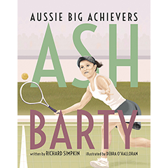 ASH BARTY - AUSSIE BIG ACHIEVERS