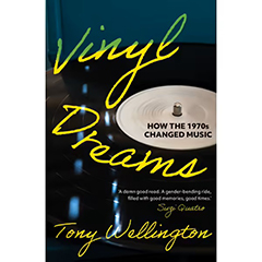 VINYL DREAMS HOW THE 1970'S CHANGED MUSIC