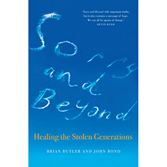 SORRY & BEYOND: HEALING THE STOLEN GENERATIONS