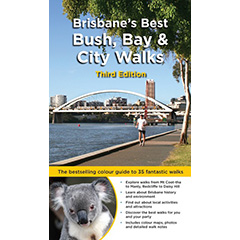 BRISBANE'S BEST BUSH, BAY & CITY WALKS