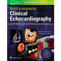 BASIC TO ADVANCED CLINICAL ECHOCARDIOGRAPHY A               SELF-ASSESSMENT TOOL FOR THE CARDIAC SONOGRAPHER