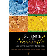 SCIENCE AT THE NANOSCALE: AN INTRODUCTORY TEXTBOOK