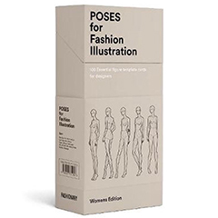 POSES FOR FASHION ILLUSTRATION (CARD BOX): 100 ESSENTIAL    FIGURE TEMPLATE CARDS FOR DESIGNERS